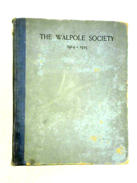 The Fourth Annual Volume of the Walpole Society 1914-1915 By A. J. Finberg Ed.