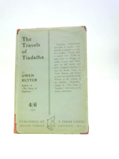 The Travels of Tiadatha By Owen Rutter