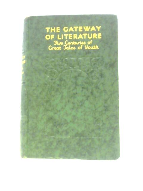 The Gateway of Literature, Five Centuries of Great Tales of Youth von Hugh Walpole W.Partington