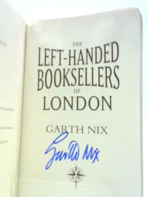 The Left-Handed Booksellers of London By Garth Nix