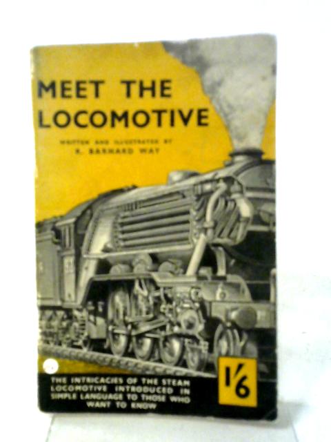 Meet the Locomotive von R. Barnard Way