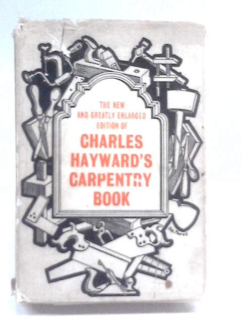 Charles Hayward's Carpentry Book von Charles H. Hayward