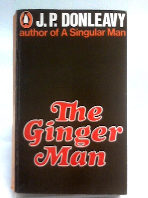 The Ginger Man By J. P. Donleavy