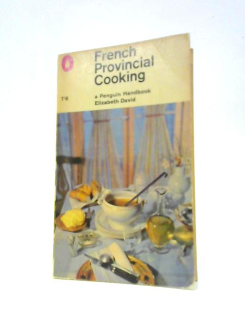 French Provincial Cooking von Elizabeth David