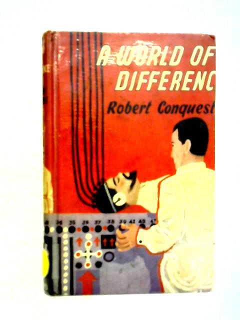 A World Of Difference von Robert Conquest