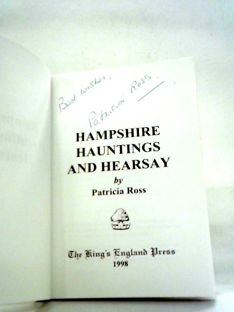 Hampshire Hauntings and Hearsay von Patricia Ross