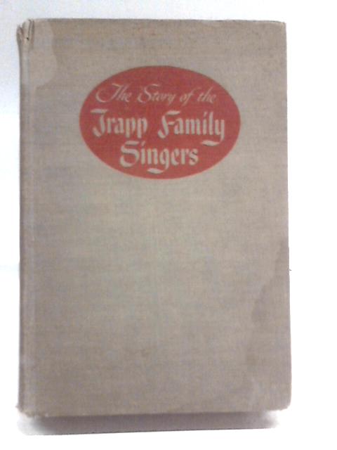 The Story Of The Trapp Family Singers By Maria Augusta Trapp