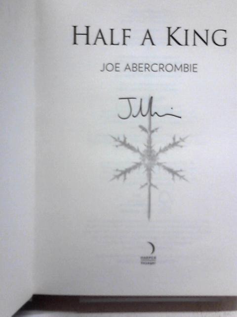 Half a King (Shattered Sea, Book 1) By Joe Abercrombie
