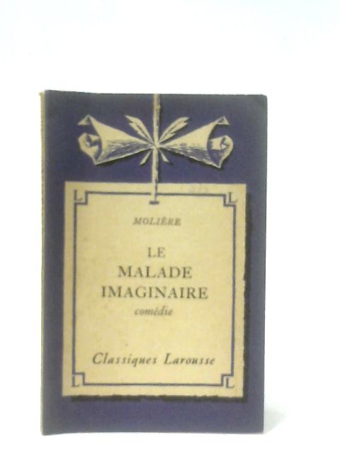 Le Malade Imaginaire By Moliere