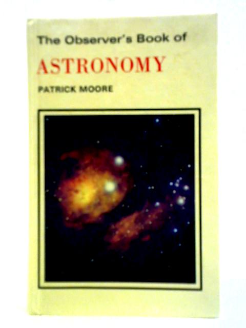 Observer's Book of Astronomy von Patrick Moore