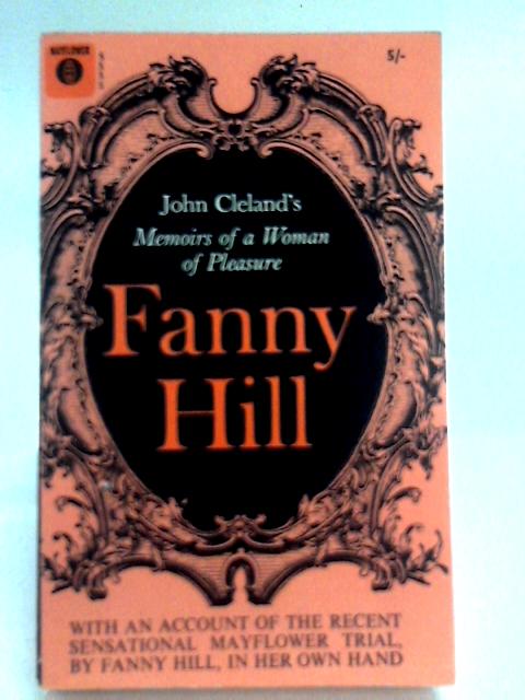 Fanny Hill: Memoirs of a Woman of Pleasure von John Cleland