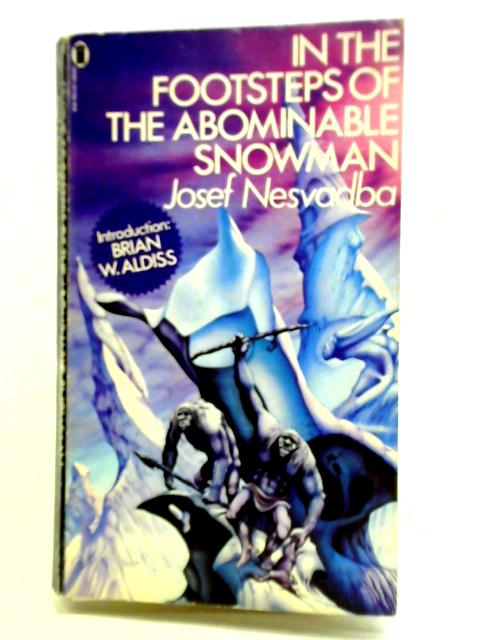 In The Footsteps Of The Abominable Snowman By Josef Nesvadba