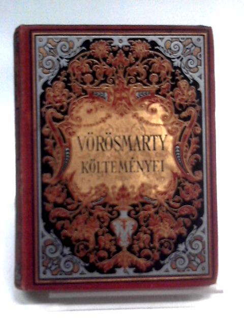 Vorosmarty Lyrai Koltemenyei, Vol. II par Vorosmarty