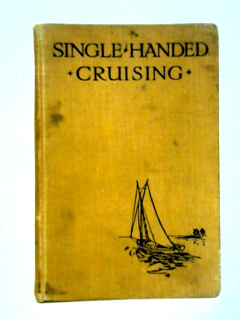 Single-Handed Cruising par Francis B Cooke