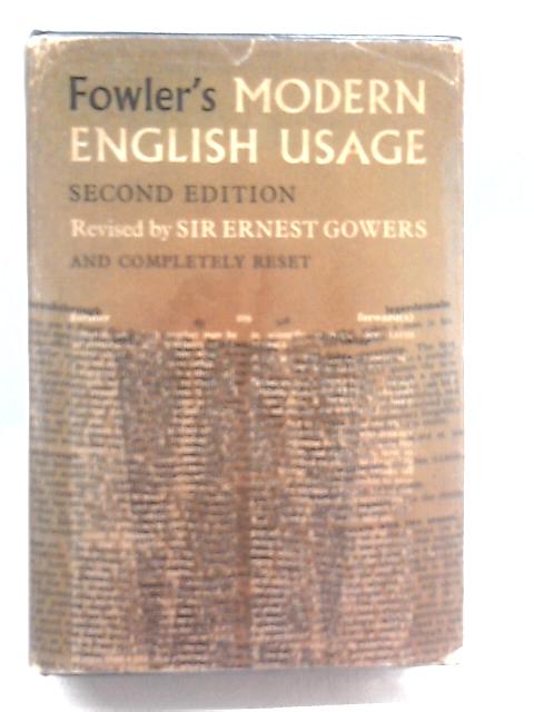 A Dictionary Of Modern English Usage By H.W. Fowler