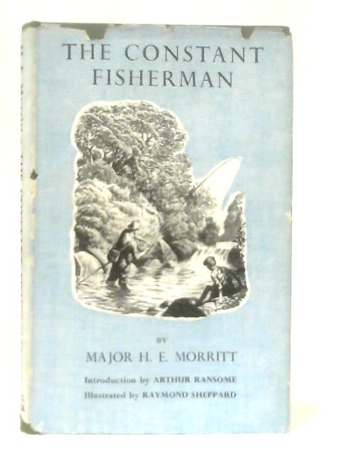 The Constant Fisherman von Major H. E. Morritt