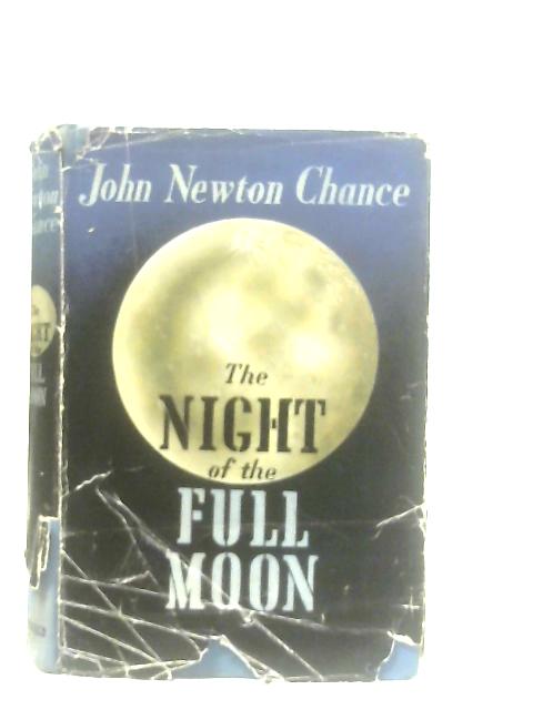 The Night Of The Full Moon By John Newton Chance