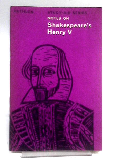 Shakespeare's "King Henry V", Notes on (Study Aid S.) By William Shakespeare