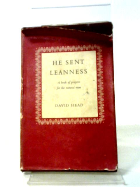 He Sent Leanness. A Book Of Prayers For The Natural Man. von David Head