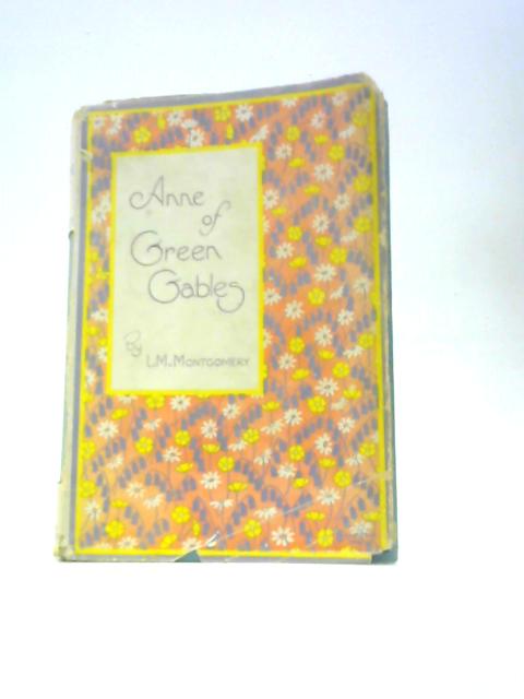 Anne of Green Gables By L. M. Montgomery
