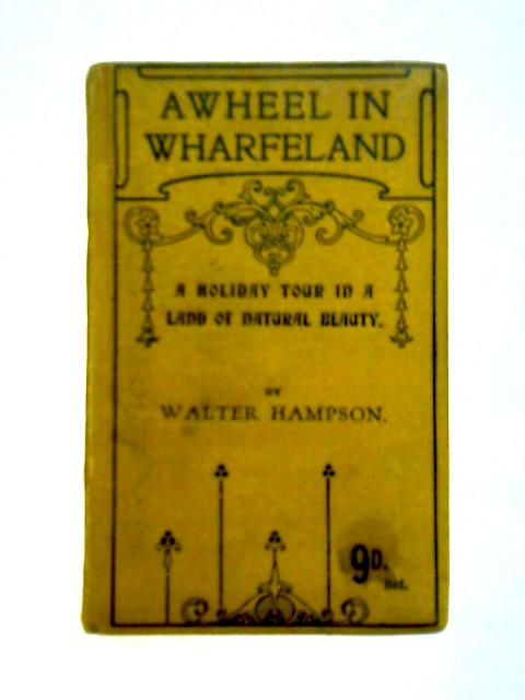 Awheel in Wharfeland von Walter Hampson