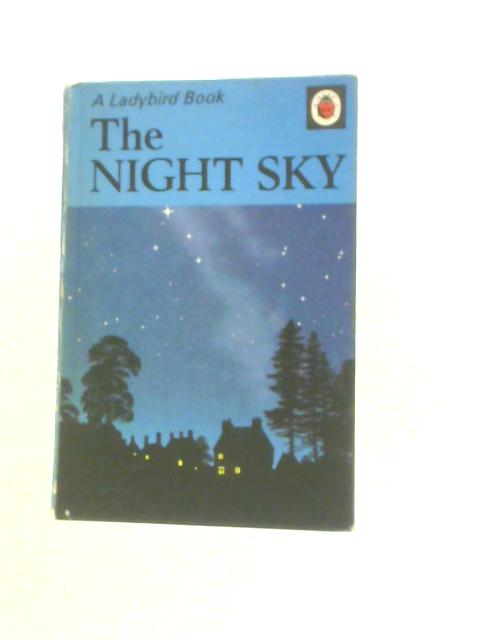 The Night Sky (A Ladybird Book) By Mary T.Bruck Robert Ayton (Illus.)