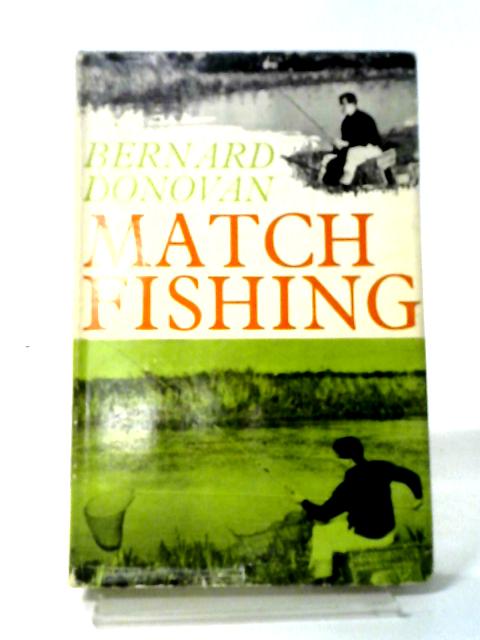 Match Fishing By Bernard Donovan