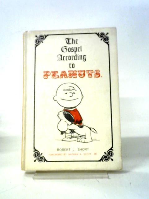 The Gospel According to Peanuts By Robert L. Short