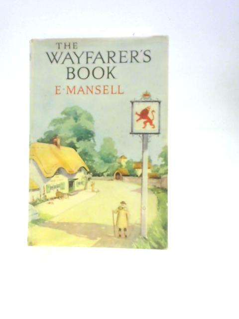 The Wayfarer's Book von E Mansell