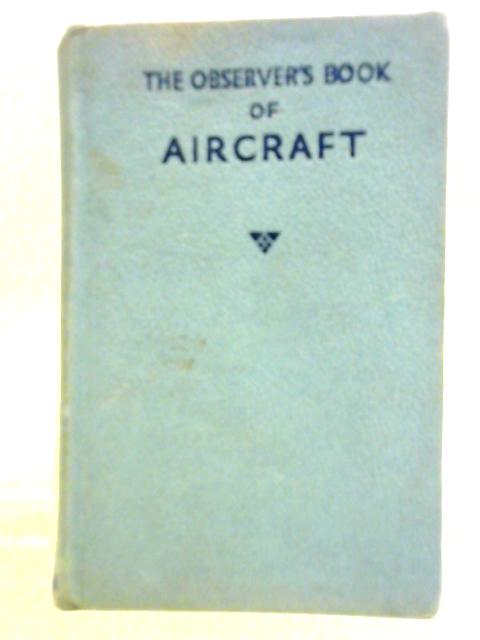 The Observer's Book of Aircraft By William Green