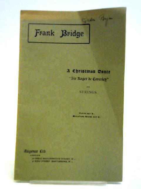 A Christmas Dance - "Sir Roger de Coverley" for Strings By Frank Bridge