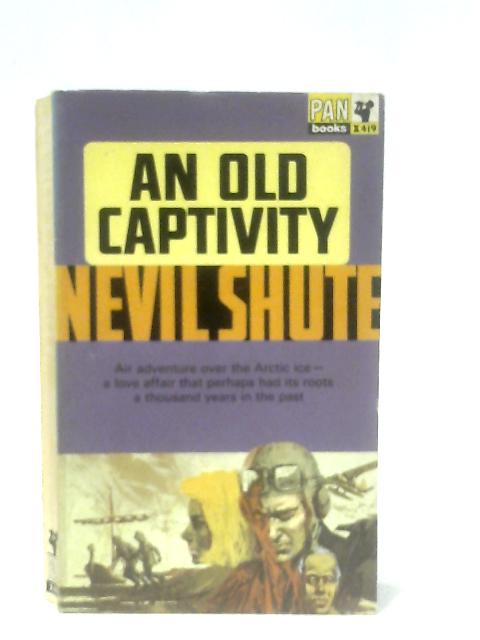 An Old Captivity By Nevil Shute