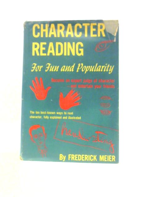 Character Reading For Fun And Popularity By Frederick Meier