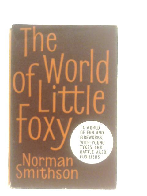 The World of Little Foxy By N. Smithson