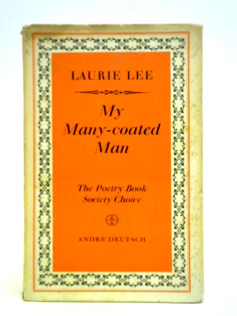 My Many-Coated Man von Laurie Lee
