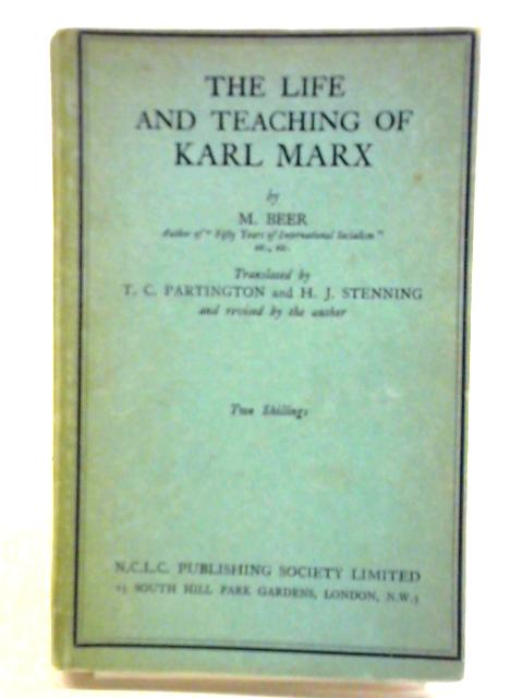 The Life And Teaching Of Karl Marx By Max Beer