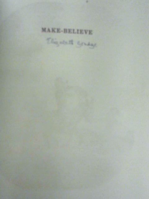 Make-Believe [Signed by Elizabeth Goudge] von Elizabeth Goudge