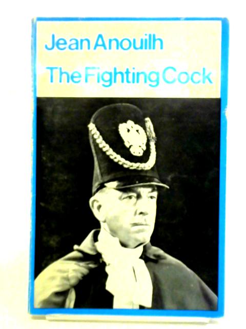 Fighting Cock von Jean Anouilh