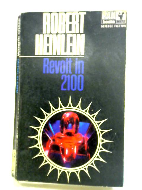 Revolt in 2100 von Robert A. Heinlein
