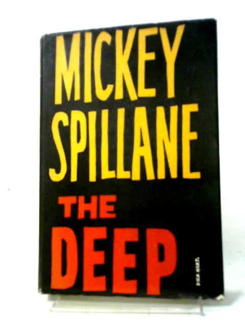 The Deep By Mickey Spillane