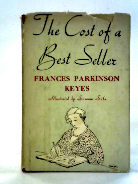 The Cost of a Best Seller By Frances Parkinson Keyes