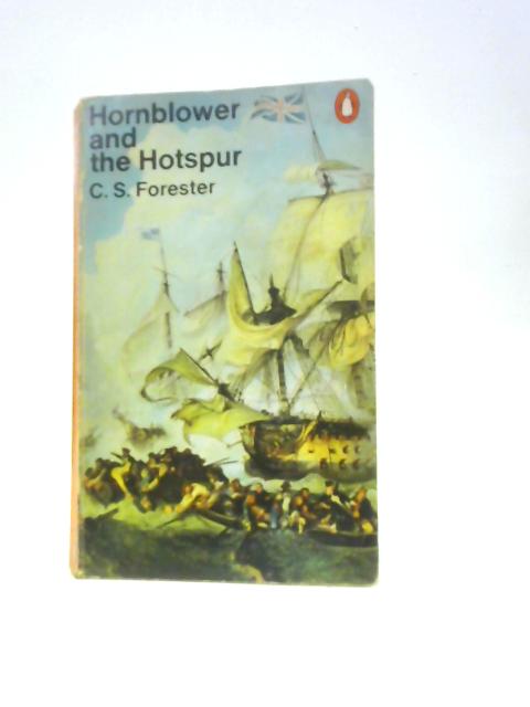 Hornblower and the Hotspur von C.S. Forester