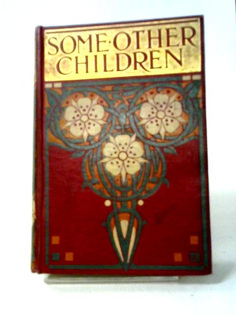 Some Other Children Or Stories From A Children's Hospital von Gethen