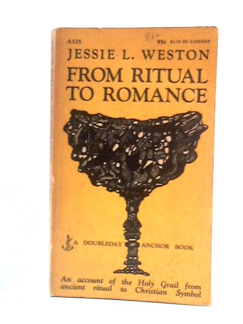 From Ritual to Romance By Jessie L. Weston