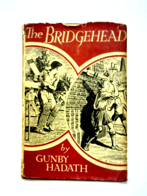 The Bridgehead By Gunby Hadath