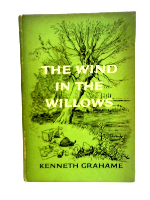 The Wind in the Willows By Kenneth Grahame