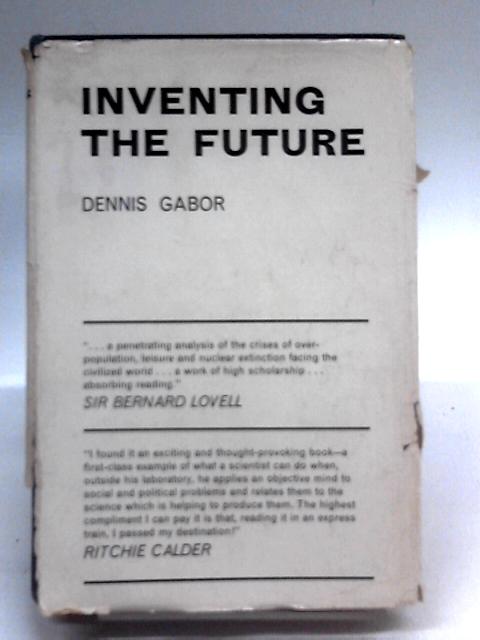 Inventing the Future By Dennis Gabor