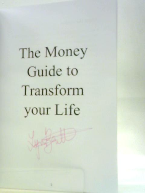 The Money Guide to Transform Your Life von Lynn Beattie