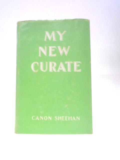 My New Curate By P. A. Canon Sheehan
