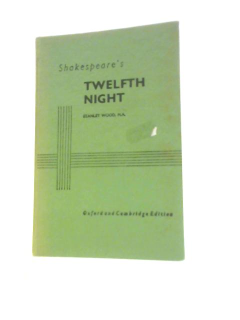 Shakespeare's Twelfth Night By Stanley Wood